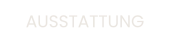 AUSSTATTUNG