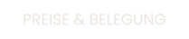 PREISE & BELEGUNG