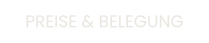PREISE & BELEGUNG
